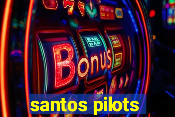 santos pilots